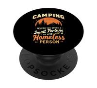 camping where you a spend small fortune to live Funny Camper PopSockets Adhesive PopGrip