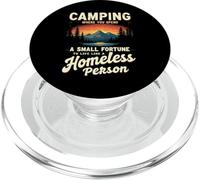 camping where you a spend small fortune to live Funny Camper PopSockets PopGrip for MagSafe
