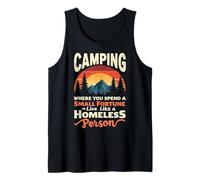 camping where you a spend small fortune to live Funny Camper Tank Top