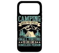 Camping Where You Spend A Small Fortune To Live Like A Homel Case for iPhone 17 Pro Max
