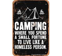 Camping Where You Spend A Small Fortune to Live Like A Homeless Person Tin Vintage Look 20X30 cm Decoration Painting Sign for Home Funny Wall Decor
