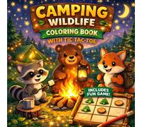Camping Wildlife Coloring Book: With Tic Tac Toe