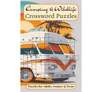 Camping & Wildlife Crossword Puzzles: Crossword Puzzle Book about Camping & Wildlife, Outdoor, Hiking and more | 6X9 Inches,120 Pages | 50+ ... Birthdays, Holidays and Free Times.