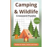 Camping Wildlife Crossword Puzzles: Crossword Puzzles with Easy to Read Print about Camping, Hiking, Wildlife, Plants, Water and More | 6x9 inches, ... and Puzzle Fans (Crossword Collection)
