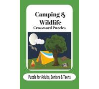 Camping & Wildlife Crossword Puzzles: Crossword Puzzles with Easy to Read Print about Camping, Wildlife, Outdoors, Nature and More (6x9 inches, 120 ... Gift for Vacation, Holidays and Relaxation