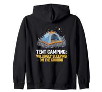 Camping Willingly Sleeping On The Ground Tent Camper Zip Hoodie