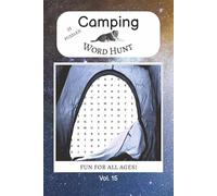 Camping Word Hunt Puzzle Book: Vol. 15: Word Search with Easy to Read Print about Hiking, Lakes, Cabins, and more, 6x9 inches, 50+ puzzles