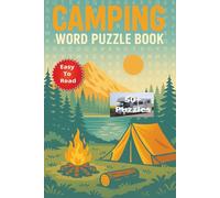 Camping Word Puzzle Book: Camping Theme Word Searches with Easy-to-Read Print about Camping, Outdoor, Hiking and More | 6 x 9 inches,110 pages| 50+ ... for Nature Lover, Family Cam[ping and RV Life