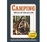Camping Word Search: 50 Large Print Puzzles for Outdoor Adventures, Relaxation & Fun (Myah & Madi Wordsearch Book Collection)