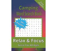 Camping Word Search Book: Word Puzzles to Sharpen Focus & Relax | 50+ Puzzles Regarding Camping, Outdoors, Hunting and More | 6x9 inches, 110 pages (The Perfect Gift for All Ages Puzzle Lovers)