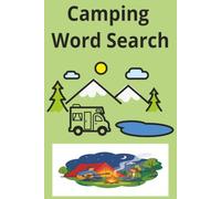 Camping Word Search: Camping Word Search Book: 55 Large Print Outdoor-Themed Puzzles for Campers, Nature Lovers, RV Travelers, and Adventure Enthusiasts of All Ages