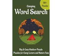 Camping Word Search Fun: Easy & Challenging Word Search Puzzles for Kids, Teens & Adults Who Love Camping, Nature, and Outdoor Adventures