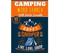 Camping Word Search: Happy Camper Live, Love, Camp | 60 puzzles | Challenging Puzzle Brain book For Adults and Kids | More than 400 words about Camper ... Travels and Road trip, Holiday and Beach.