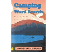 Camping Word Search Puzzle Book: 50+ Camping Themed Puzzles for Kids, Teens, and Adults with Easy-to-Read Print [6x9 inches, 110 Pages] - A Gift for Fun and Relaxation!