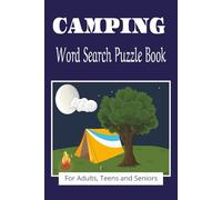 Camping Word Search Puzzle Book: For Adults Teens and Seniors | 6x9 inches, 160 pages | 80 Puzzles