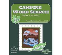 Camping Word Search Puzzle Book: Large Print Puzzles About Enjoying Nature and the Outdoors | 8.5×11 inches, 135 pages | 100+ Puzzles...Gift for Vacations, Holidays, and Relaxation Time