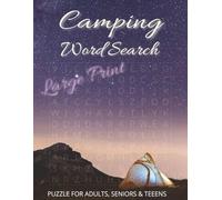 Camping Word Search Puzzle Book Large Print: Word Searches with Large Print about Hiking, Outdoor, Campfire and More | 8.5x11 inches, 110 pages | 50+ puzzles ... Gift for Vacations, Holidays