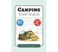 Camping Word Search Puzzle Book: Word Searches with Easy-to-Read Print about Campfires, Tents, Outdoor Adventure, and More | 6 x 9 Inches, 110 Pages | ... Gift for Vacations, Holidays, and Free Time
