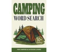 Camping Word Search Puzzle Book: Word Searches with Easy to Read Print about Camping, Outdoor, Hiking and More | 6x9 inches, 120 pages |50+ Puzzles ... Gift for Vacation, Holidays and Relaxation