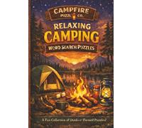 Camping Word Search Puzzle Book: Word Searches with Easy to Read Print about Camping, RV Living, Out Door Adventures and More | 6x9 inches, 100 pages ... (Campfire Puzzle Co.™ Relax & Explore Series)