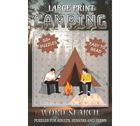 Camping Word Search Puzzles: Word Searches with Easy to Read Print about Camping, Outdoor, Adventure and More | 6x9 inches, 110 pages | 50+ Puzzles... Gifts for Vacations, Holidays and Free Times