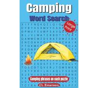 Camping Word Search: Relaxing Outdoor Word Puzzles for Campers, Hikers, Nature Lovers, and Trail-Ready Adventurers. Packed with Real Camping Gear ... Great for anyone from kids to seniors. 6x9