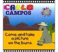 Campos, Chalo - Come & Take a Picture on the B