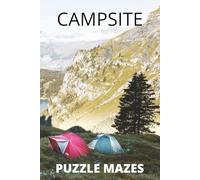Campsite Puzzle Mazes: Sitting By The Fire Edition