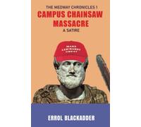 Campus Chainsaw Massacre: A Satire