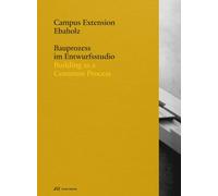 Campus Extension Ebaholz : Building as a Common Process