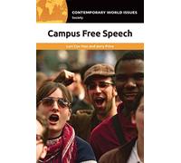 Campus Free Speech: A Reference Handbook (Contemporary World Issues)