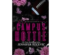 Campus Hottie (Special Edition): An Older Brother's Best Friend New adult College Sports Romance (The Campus Series)