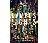 Campus Lights: Students Living and Speaking for Jesus Around the World