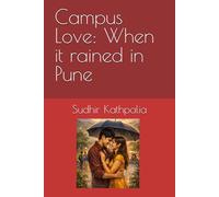 Campus Love: When it rained in Pune