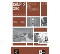 Campus Sur A1-B1. Übungsbuch + Audios