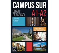 Campus Sur: Libro del alumno (A1-A2) + complemento de comprension auditiva