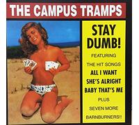 Campus Tramps - Stay Dumb!