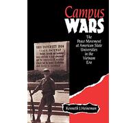 Campus Wars: Peace Movement at American State Universities in the Vietnam Era