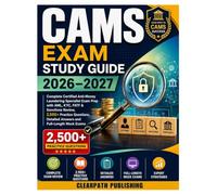 CAMS Exam Study Guide 2026-2027: Complete Certified Anti-Money Laundering Specialist Exam Prep with AML, KYC, FATF & Sanctions Review, 2,500+ Practice ... Detailed Answers and Full-Length Mock Exams