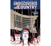 Camuncoli, Giuseppe - Undiscovered Country, Volume 2: Unity (UNDISCOVERED COUNTRY TP)