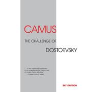 Camus : The Challenge of Dostoevsky