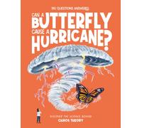 Can a Butterfly Cause a Hurricane? : Discover the science behind chaos theory