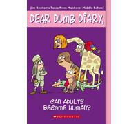 Can Adults Become Human? (Dear Dumb Diary #5): Volume 5: 05