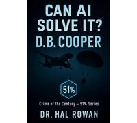 Can AI Solve It? D.B. Cooper: Crime of the Century - 51% Series