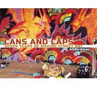 Can and Caps: Seven Years of Making Street Art
