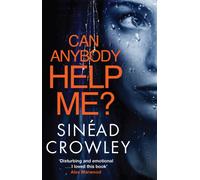 Can Anybody Help Me? : DS Claire Boyle 1: a completely gripping thriller that will have you hooked