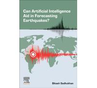 Can Artificial Intelligence Aid in Forecasting Earthquakes?