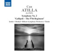 Bilkent So/Tuzun - ATILLA: SYMPHONY NO. 2 'GALLIPOLI - THE 57TH REGIMENT'