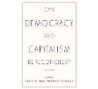 Can Democracy and Capitalism Be Reconciled?