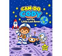Can-Do Cody: and the little lost rover (Can-Do Cody: The Color Series)